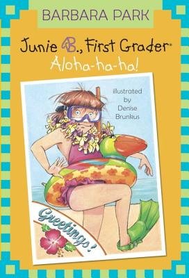 Junie B. 1st Grader Aloha-Ha-Ha![JBJ #26 JB 1ST GRADER ALOHA-HA][Paperback] (Paperback)