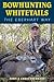Bowhunting Whitetails the Eberhart Way by Chris Eberhart (2011-08-04)