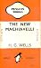 The New Machiavelli by H.G. Wells The New Machiavelli by H.G. Wells