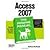 Access 2007 for Starters: The Missing Manual by MacDonald, Matthew [O'Reilly Media, 2007] (Paperback) [Paperback]