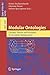Modular Ontologies: Concepts, Theories and Techniques for Knowledge Modularization (Lecture Notes in Computer Science / Theoretical Computer Science and General Issues) (2009-06-30)