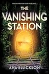 Book cover for The Vanishing Station: A Novel