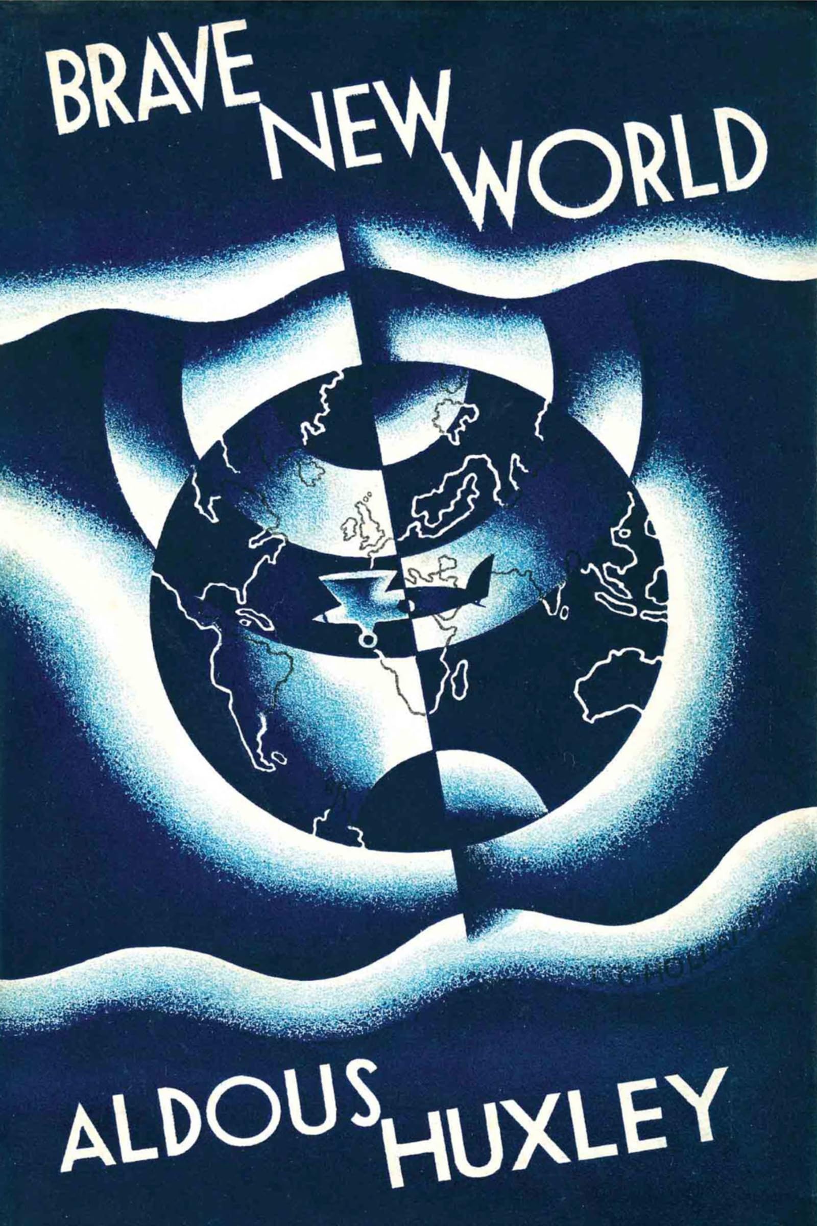 Brave New World: