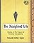 The Disciplined Life: The M...