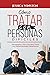 Cómo Tratar Con Personas Di...