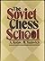 The Soviet Chess School