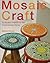 Mosaic Crafts: Twenty Desig...