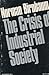 The Crisis Of Industrial Society:
