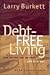 Debt-Free Living by Larry Burkett