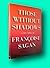 Rare Francoise SAGAN 1st edit/1st print Those Without Shadows First Edition 1957 [Hardcover] Literature) SAGAN, Francoise [Hardcover] Literature) SAGAN, Francoise