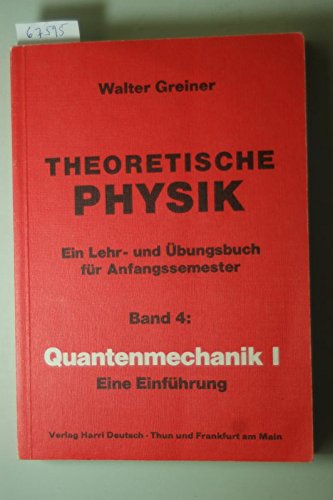 Quantenmechanik, Bd. 1: Eine Einf�hrung (Perfect Paperback)
