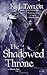 By K. J. Taylor The Shadowed Throne (The Risen Sun) [Mass Market Paperback]