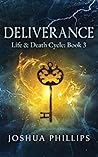Deliverance (Life and Death Cycle Book 3)