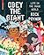 [Obey the Giant] [By: Poynor, Rick] [September, 2007]