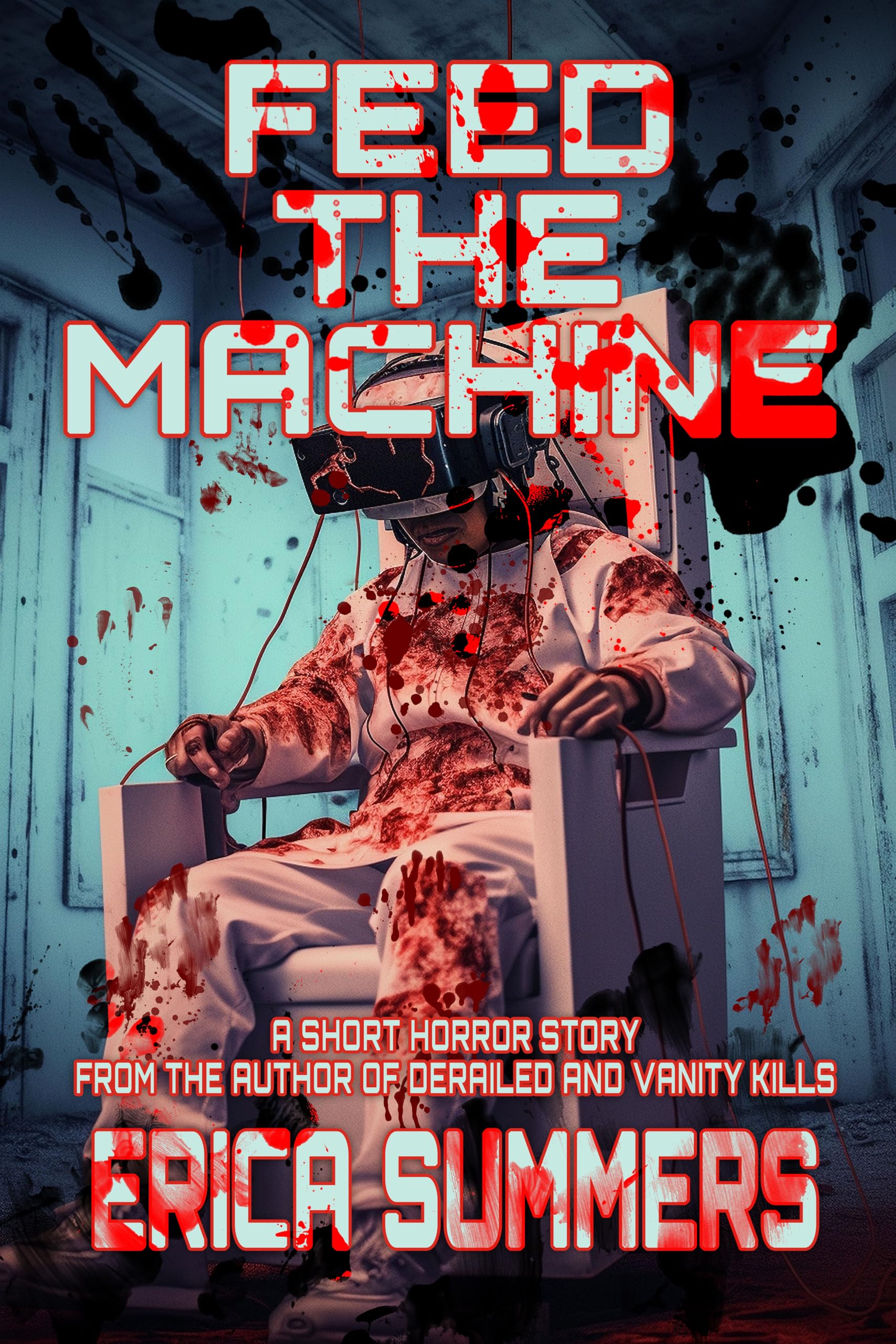 Feed the Machine (Kindle Edition)
