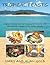 Tropical Feasts by Mary & Alan Gold (2010-11-22)
