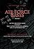 Air Force Bases: Active Air Force Bases Within the United States of America on 17 September 1982 by Robert Mueller (2012-06-18)