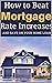 How to Beat Mortgage Rate I...