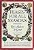 Feasts for all seasons by Roy Andries De Groot (1976-01-01)
