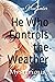 He Who Controls the Weather...