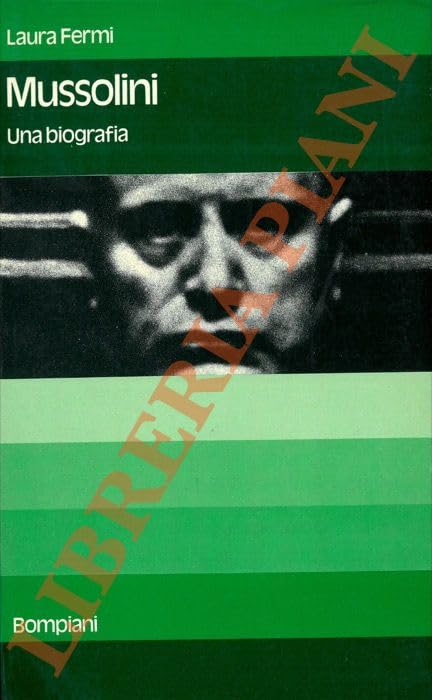 Mussolini. Una biografia. Pref. di U.A. Grimaldi (Paperback)