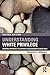Understanding White Privilege by Frances E. Kendall