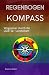 REGENBOGENKOMPASS: WEGWEISE...