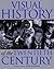 Visual History of the 20th Century by Terry Burrows (1999-09-14)