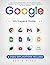 Google Workspace Guide: Unlock Every Google App – Elevate Efficiency with Exclusive Tips, Time-Savers & Step-by-Step Screenshots for Quick Mastery [II EDITION]