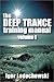 The Deep Trance Training Ma...