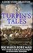Turpin's Tales: A Short Story Collection (Dick Turpin Book 4)