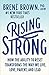 [By Brené Brown ] Rising Strong by Brené Brown
