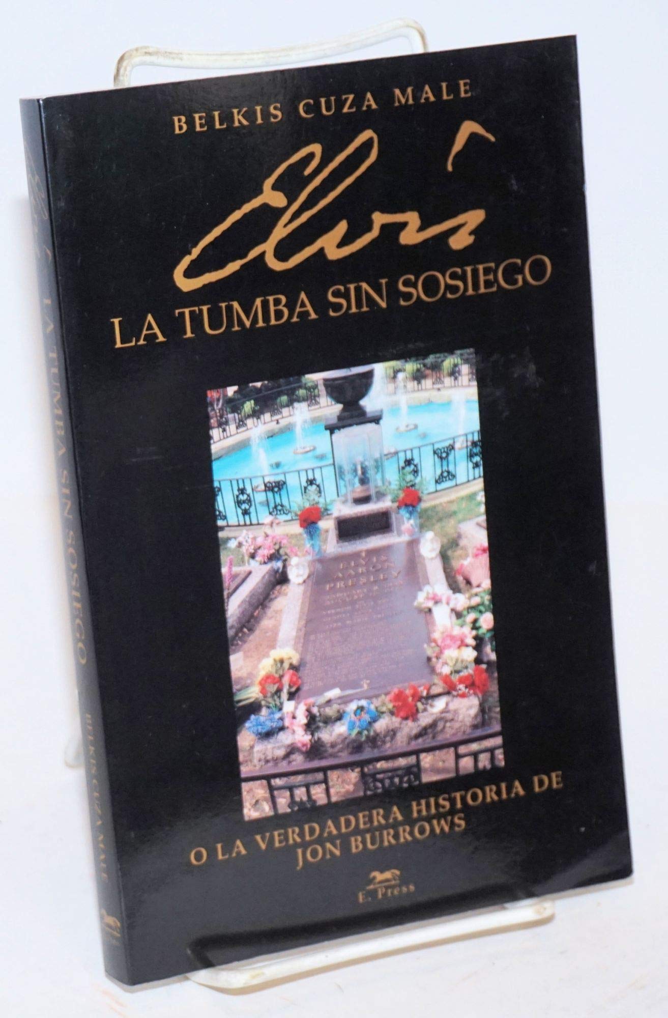 Elvis: La tumba sin sosiego (Paperback)