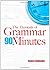 The Elements of Grammar in 90 Minutes by Robert Hollander (July 20,2011)