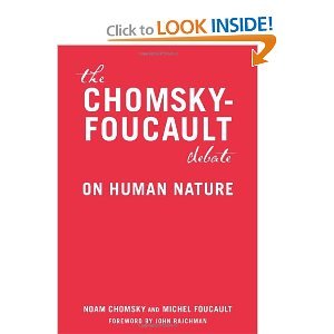 The ChomskyFoucault DebateOn Human Nature