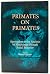 Primates on primates;: Approaches to the analysis of nonhuman primate social behavior