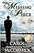 The Missing Piece: (Inspirational Love Story) by Carol McCormick (13-Jan-2013) Paperback