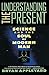 Understanding the Present: Science and the Soul of Modern Man by Bryan Appleyard (1994-02-01)