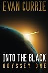 Into the Black (Odyssey One Book 1) by Currie, Evan (2012) Pa... by Unknown Author