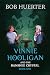 Vinnie Hooligan and the Banshee Crystal by Bob Huerter Vinnie Hooligan and the Banshee Crystal by Bob Huerter