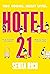 Hotel 21: A Novel