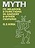 Myth: Its Meaning and Functions in Ancient and Other Cultures (Sather Classical Lectures) by G. S. Kirk (1973-06-08)