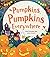 Pumpkins, Pumpkins, Everywhere! by Lorena Alvarez (2015-06-01)