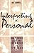 Interpreting the Personal: Expression and the Formation of Feelings by Sue Campbell (1998-01-02)