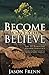 Become What You Believe Pap...
