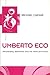 Umberto Eco: Philosophy, Se...