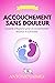 Accouchement Sans Douleur : Le guide d'hypnose pour un accouchement heureux et autonome (Hypnose Thérapeutique t. 19) (French Edition)