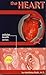 The Heart (Cellular Health ...