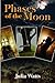 Phases of the Moon by Julia...