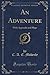 An Adventure: With Appendix and Maps (Classic Reprint) by C. A. E. Moberly (2015-09-27)